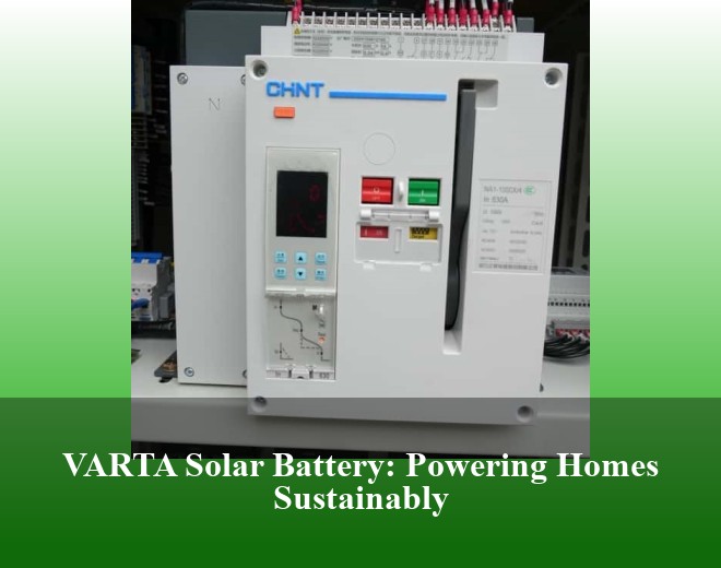 VARTA Solar Battery: Powering Homes Sustainably